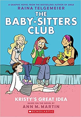 ダウンロード  The Baby-Sitters Club 1: Kristy's Great Idea (Baby-Sitters Club Graphix) 本