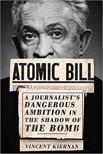 تحميل Atomic Bill: A Journalist&#39;s Dangerous Ambition in the Shadow of the Bomb