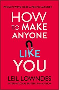 تحميل How to Make Anyone Like You: Proven Ways to Become a People Magnet