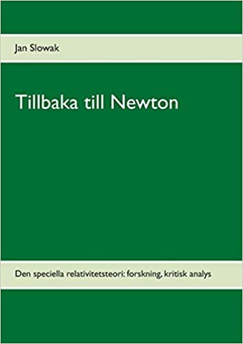 indir Tillbaka till Newton: Den speciella relativitetsteori: forskning, kritisk analys