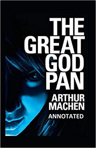 The Great God Pan Annotated indir