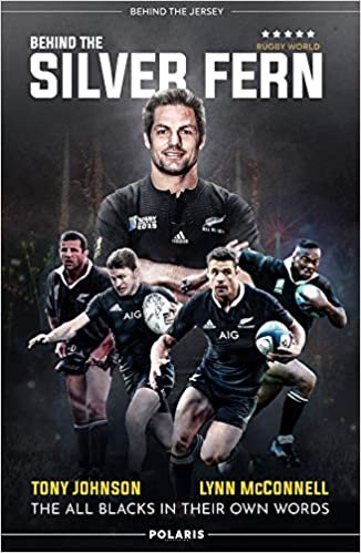 Behind the Silver Fern: The All Blacks in Their Own Words ダウンロード