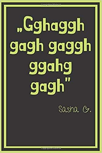 indir „Gghaggh gagh gaggh ggahg gagh” Sasha G.: Funny notebook for the office for men for woman with a sense of humor. Journal with funny saying and office ... gag for adults Fake Book Cover quote #25