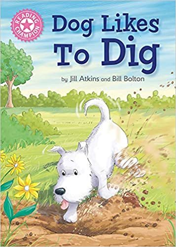 Reading Champion: Dog Likes to Dig: Independent Reading Pink 1A indir