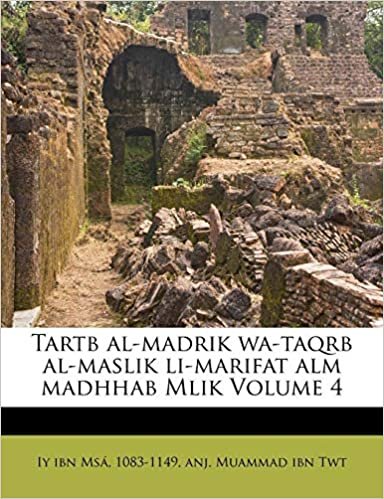 تحميل Tartb Al-Madrik Wa-Taqrb Al-Maslik Li-Marifat Alm Madhhab Mlik Volume 4