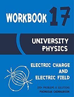 ダウンロード  University Physics Workbook: Chapter 17 Electric Charge and Electric Field (English Edition) 本