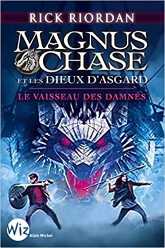 Magnus Chase et les dieux d'Asgard - tome 3: Le vaisseau des damnés (A.M.ROMANS ADOS) indir