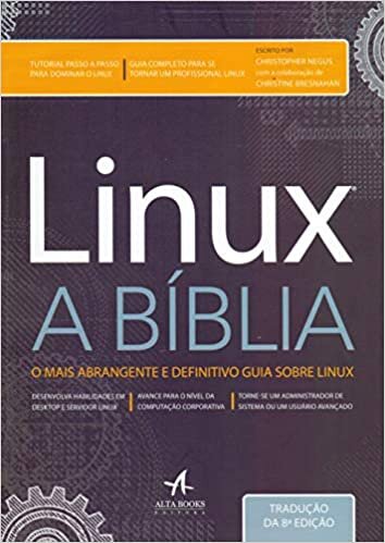 Linux a Bíblia. O Mais Abrangente e Definitivo Guia Sobre Linux (Em Portuguese do Brasil)