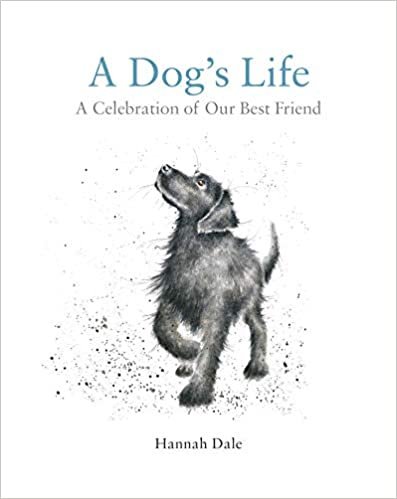 ダウンロード  A Dog's Life: A Celebration of Our Best Friend 本