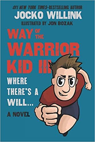 ダウンロード  Way of the Warrior Kid 3: Where there's a Will... (A Novel) 本