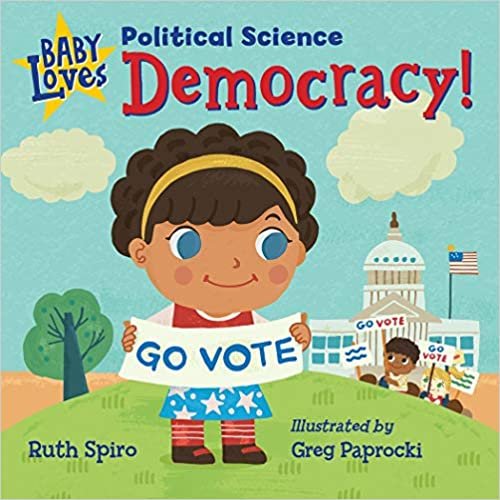 Baby Loves Political Science: Democracy! (Baby Loves Science) indir