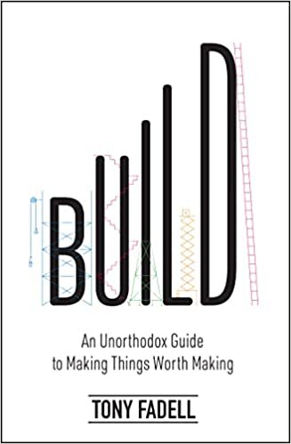 تحميل Build: An Unorthodox Guide to Making Things Worth Making
