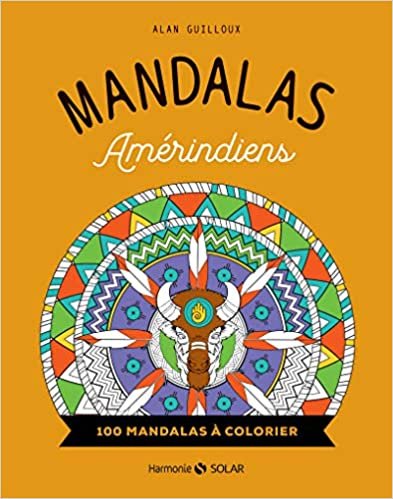 Mandalas amérindiens - 100 mandalas à colorier (Harmonie) indir