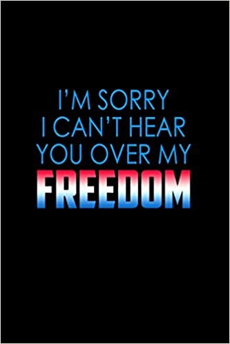 I'm sorry I can't hear you over my freedom: 110 Game Sheets - 660 Tic-Tac-Toe Blank Games | Soft Cover Book for Kids for Traveling & Summer Vacations ... x 22.86 cm | Single Player | Funny Great G indir