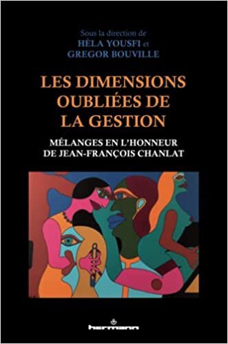 تحميل Les dimensions oubliées de la gestion: Mélanges en l&#39;honneur de Jean-François Chanlat