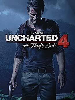The Art of Uncharted 4: A Thief's End (English Edition)