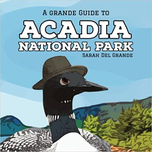 تحميل Acadia National Park: A Grande Guide (Grande Guides to National Parks)