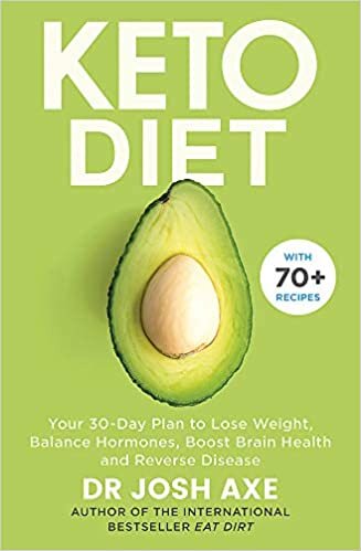 Dr Josh Axe Keto Diet: Your 30-Day Plan to Lose Weight, Balance Hormones, Boost Brain Health, and Reverse Disease تكوين تحميل مجانا Dr Josh Axe تكوين