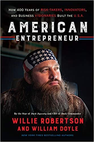 indir American Entrepreneur: How 400 Years of Risk-Takers, Innovators, and Business Visionaries Built the U.S.A.