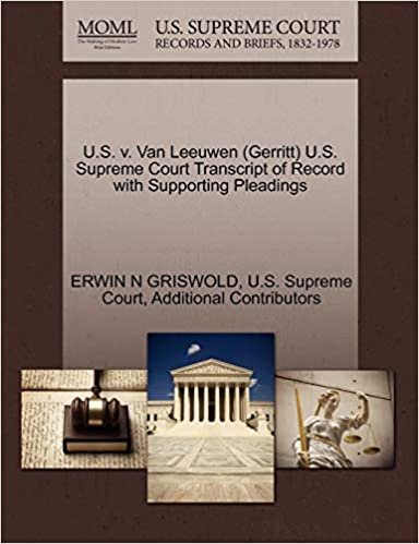 U.S. V. Van Leeuwen (Gerritt) U.S. Supreme Court Transcript of Record with Supporting Pleadings indir