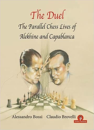 تحميل The Duel: The Parallel Chess Lives of A.Alekhine and J.R. Capablanca