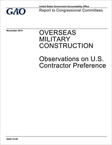 indir Overseas military construction, observations on U.S. contractor preference : report to congressional committees.