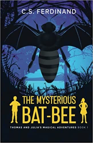 تحميل The Mysterious Bat-Bee: A Dark Middle Grade Suspense (Thomas and Julia&#39;s Magical Adventures)