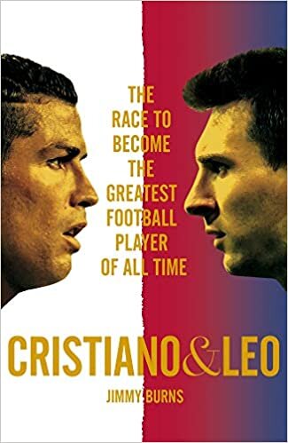 Jimmy Burns Cristiano and Leo: The Race to Become the Greatest Football Player of All Time تكوين تحميل مجانا Jimmy Burns تكوين
