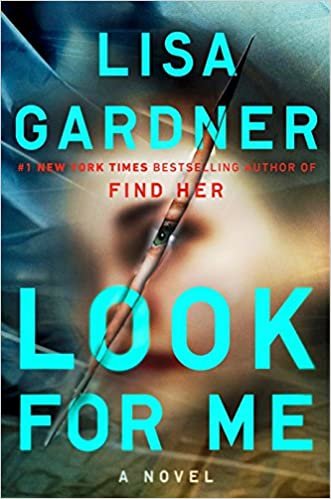 Look for Me (A D.D. Warren and Flora Dane Novel) [Hardcover] Gardner, Lisa indir
