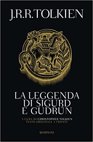 La leggenda di Sigurd e Gudrun. Testo inglese a fronte indir
