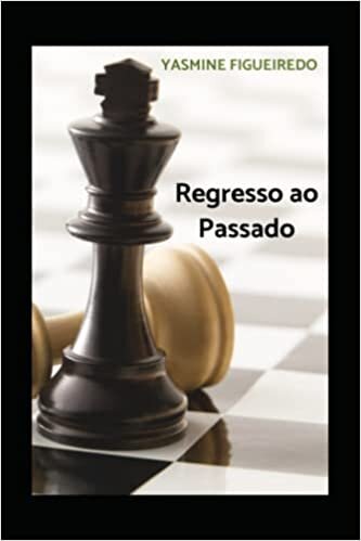 اقرأ Regresso ao Passado (Portuguese Edition) الكتاب الاليكتروني 