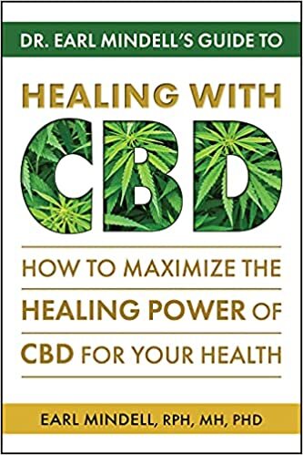 تحميل Dr. Earl Mindell&#39;s Guide to Healing with Cbd: How to Maximize the Healing Power of Cbd for Your Health