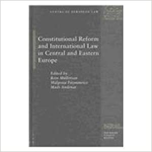 اقرأ Constitutional Reform and International Law in Central and Eastern Europe الكتاب الاليكتروني 