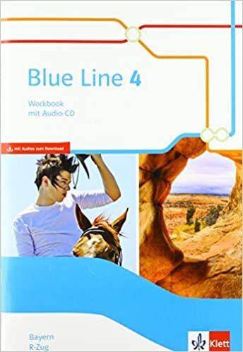 Blue Line 4 R-Zug. Ausgabe Bayern: Workbook mit Audios Klasse 8 (Blue Line. Ausgabe für Bayern ab 2017) indir