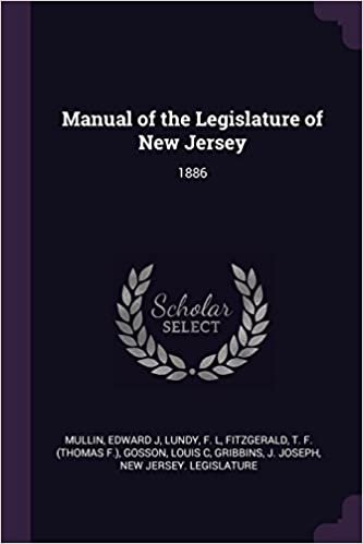 Manual of the Legislature of New Jersey: 1886 indir