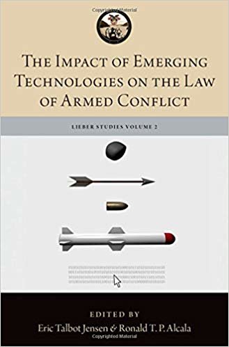 تحميل The Impact of Emerging Technologies on the Law of Armed Conflict