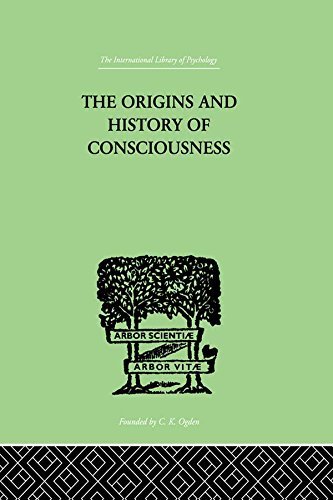 The Origins And History Of Consciousness (International Library of Psychology) (English Edition)
