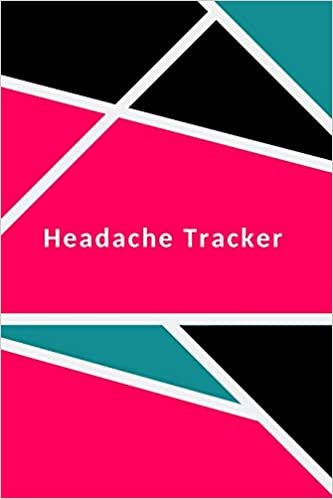 تحميل Headache Tracker: migraine tracking log book (60 days of monitoring symptoms, triggers, pain levels and relief management record keeper)