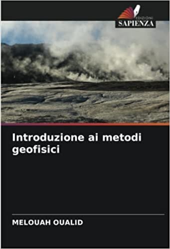 Introduzione ai metodi geofisici (Italian Edition)
