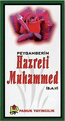 Peygamberim Hazreti Muhammed (S.A.V.) (Peygamber-016) indir