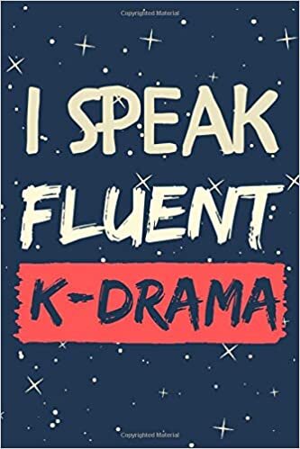indir I SPEAK FLUENT K-DRAMA: k-drama Journal &amp; Notebook, Cute Gift for k-drama lovers (blank lined journal/notebook/diary,120 pages,6x9 inches)