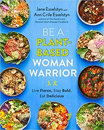 تحميل Be A Plant-Based Woman Warrior: Live Fierce, Stay Bold, Eat Delicious