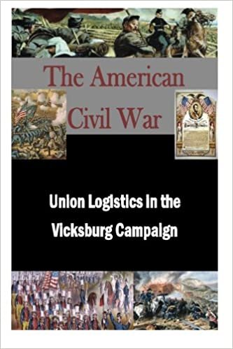 Union Logistics in the Vicksburg Campaign (The American Civil War) indir
