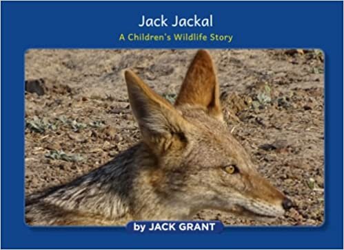 اقرأ Jack Jackal: A Children's Wildlife Book الكتاب الاليكتروني 