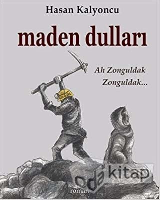 Maden Dulları: Ah Zonguldak Zonguldak... indir