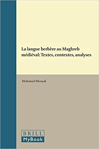 تحميل La Langue Berbère Au Maghreb Médiéval: Textes, Contextes, Analyses