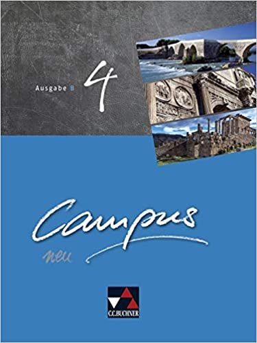 Campus B - neu / Campus B 4 - neu: Gesamtkurs Latein in vier Bänden (Campus B - neu: Gesamtkurs Latein in vier Bänden) indir