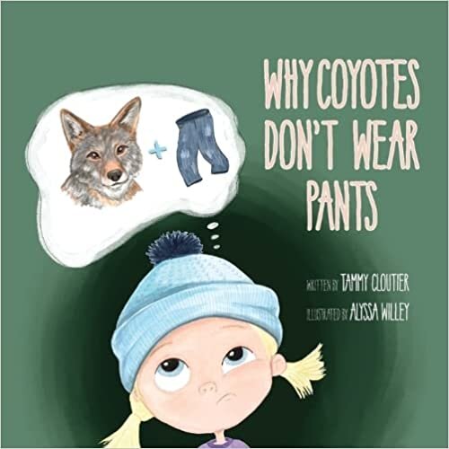اقرأ Why Coyotes Don't Wear Pants الكتاب الاليكتروني 