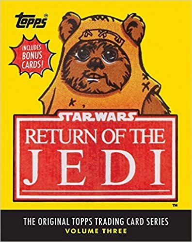 ダウンロード  Star Wars: Return of the Jedi: The Original Topps Trading Card Series, Volume Three 本