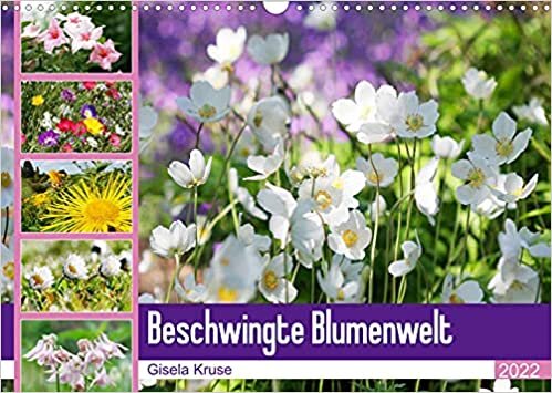 Beschwingte Blumenwelt (Wandkalender 2022 DIN A3 quer): Ein Bluetentanz quer durch den Sommer (Monatskalender, 14 Seiten ) ダウンロード